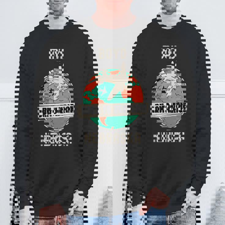 Boyd Nebraska Born To Explore Travel Lover Sweatshirt Gifts for Old Men