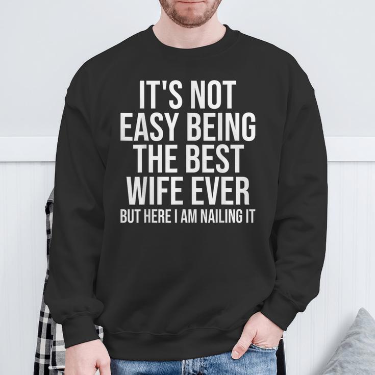 Ce N'est Pas Facile D'être La Meilleure Épouse De Tous Les Temps Mais Je Suis Là Sweater e Cadeaux pour les vieillards