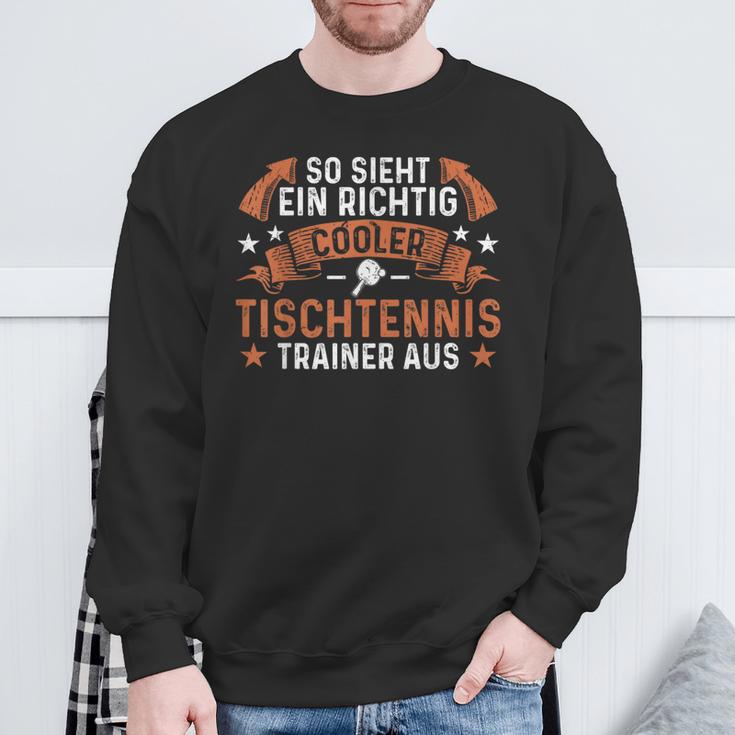 Coach With Ein Richtig Cool Table Tennis Trainer Sweatshirt Geschenke für alte Männer