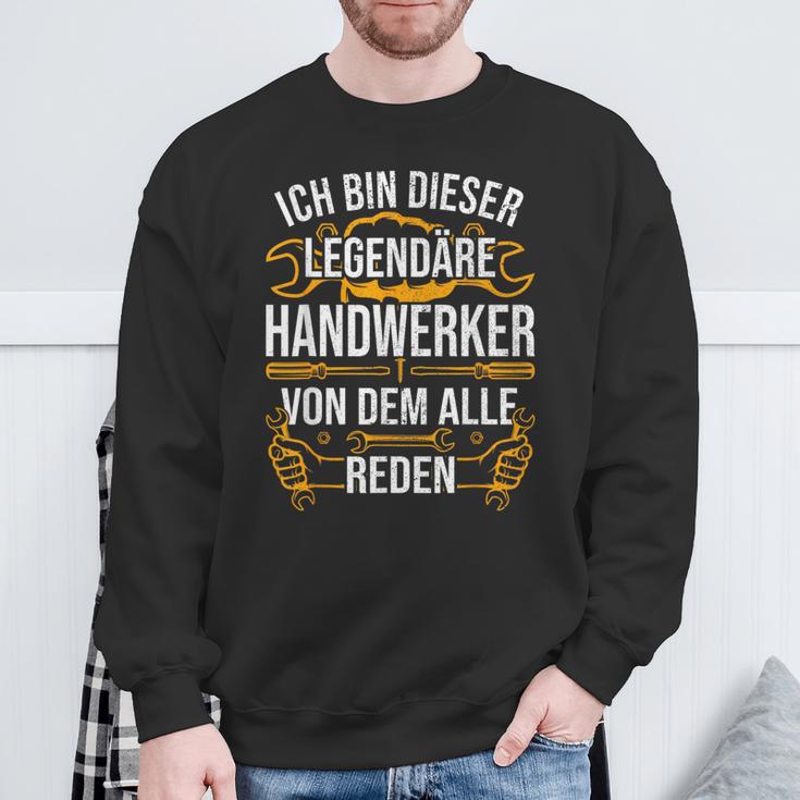 Craftsman Ich Bin Dieser Legendäre Handwerker Man Sweatshirt Geschenke für alte Männer