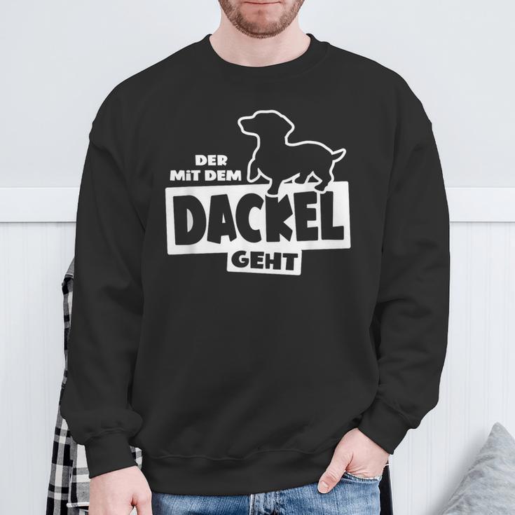 With The Dachshund Hunting Dog Goes Teckel Dog Training Sweatshirt Geschenke für alte Männer