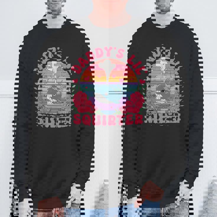 Daddy's Lil' Squirter Adult Humor Sweatshirt Gifts for Old Men