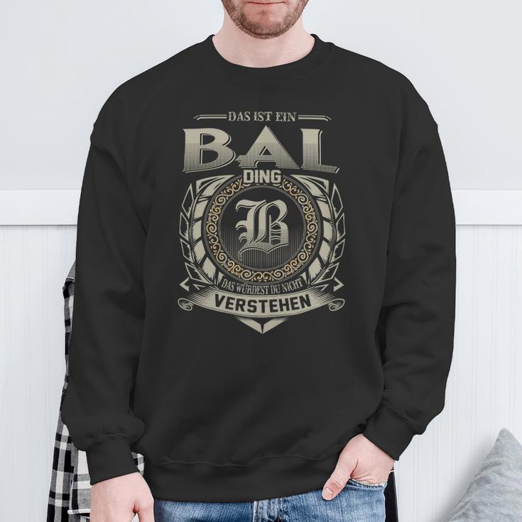 Das Ist Ein Bal Ding Bal Name Sweatshirt Geschenke für alte Männer