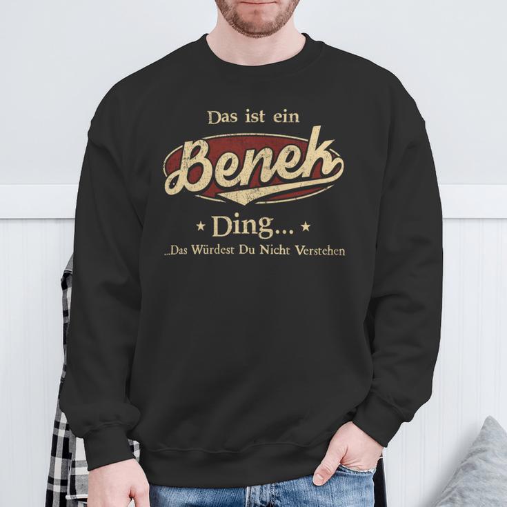 Das Ist Ein Benek Ding Das Würdest Du Nicht Verstehen Benek Name Sweatshirt Geschenke für alte Männer