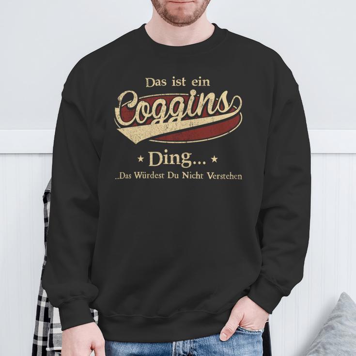 Das Ist Ein Coggins Ding Das Würdest Du Nicht Verstehen Coggins Name Sweatshirt Geschenke für alte Männer