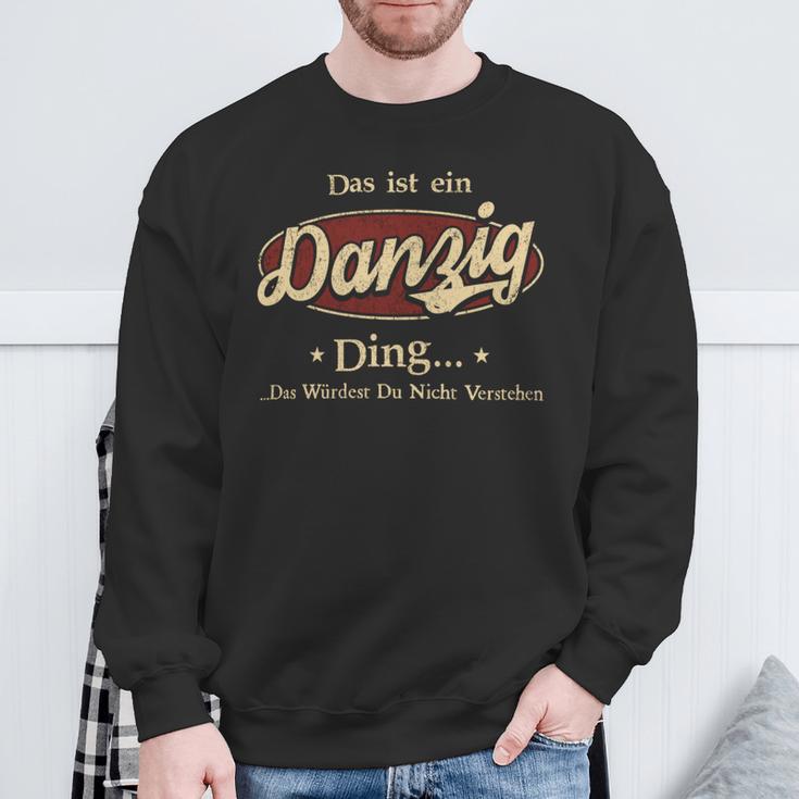 Das Ist Ein Danzig Ding Das Würdest Du Nicht Verstehen Danzig Name Sweatshirt Geschenke für alte Männer