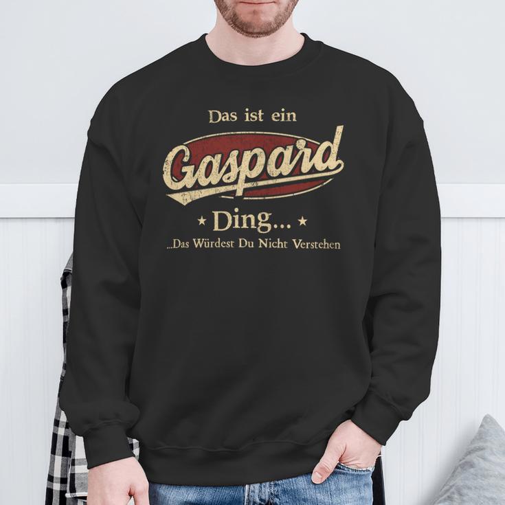 Das Ist Ein Gaspard Ding Das Würdest Du Nicht Verstehen Gaspard Name Sweatshirt Geschenke für alte Männer