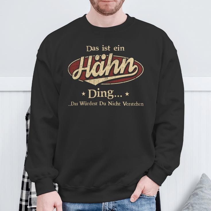 Das Ist Ein Haehn Ding Das Würdest Du Nicht Verstehen Haehn Name Sweatshirt Geschenke für alte Männer