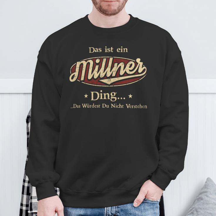 Das Ist Ein Millner Ding Das Würdest Du Nicht Verstehen Millner Name Sweatshirt Geschenke für alte Männer