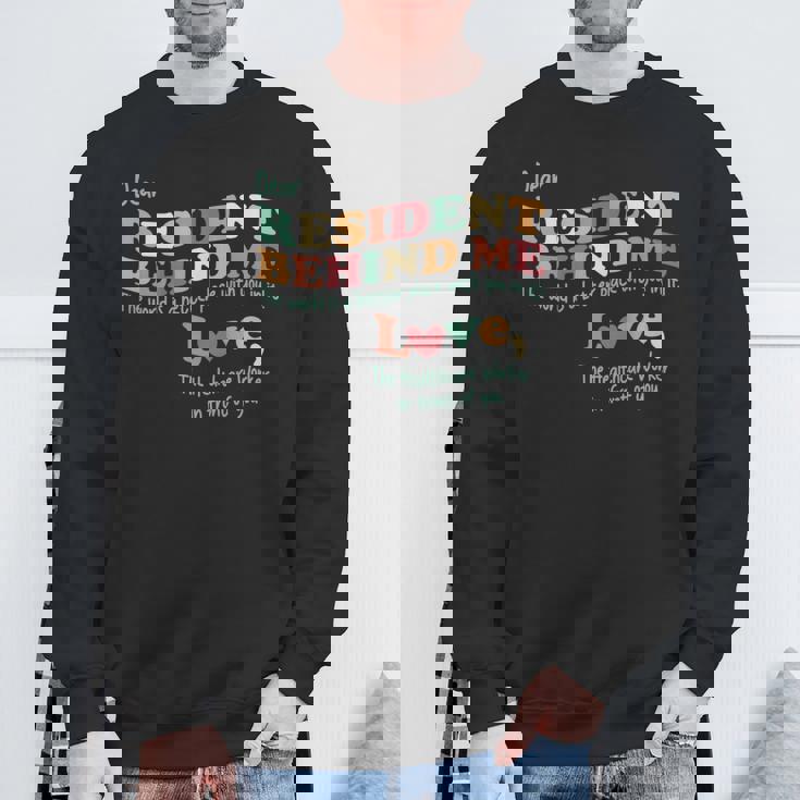 Dear Resident Behind Me Nursing Home Staff Print On Back Sweatshirt Gifts for Old Men