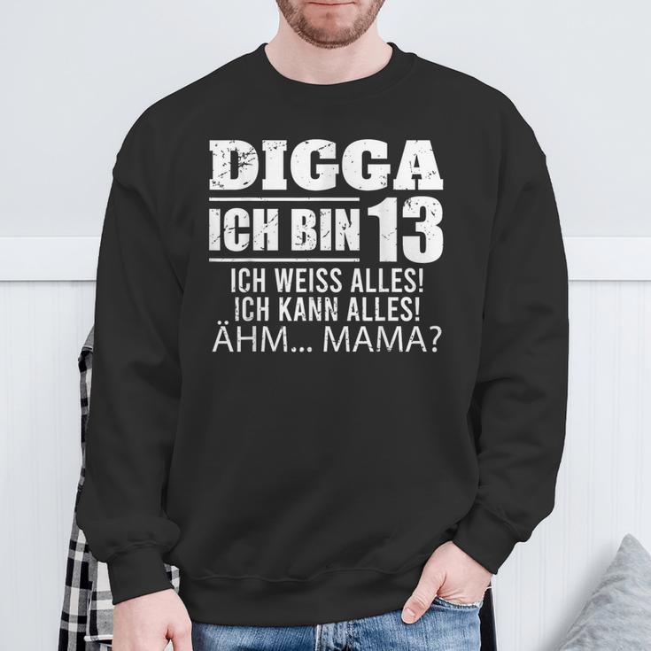 With Digga Ich Bin 13 Ich Weiß Alles Ich Kann Alles 13Th Birthday Sweatshirt Geschenke für alte Männer