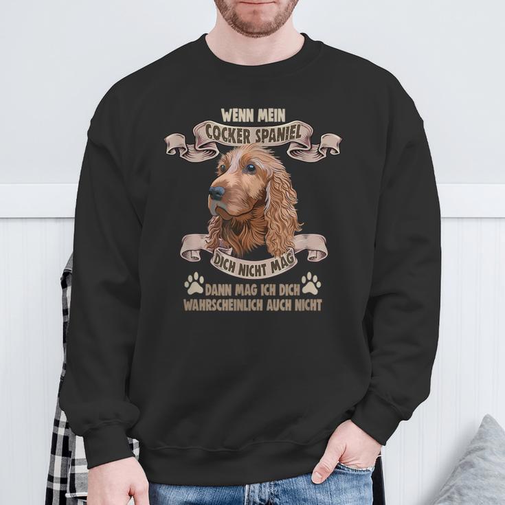 Dog Saying For Dog Lovers Cocker Spaniel Sweatshirt Geschenke für alte Männer