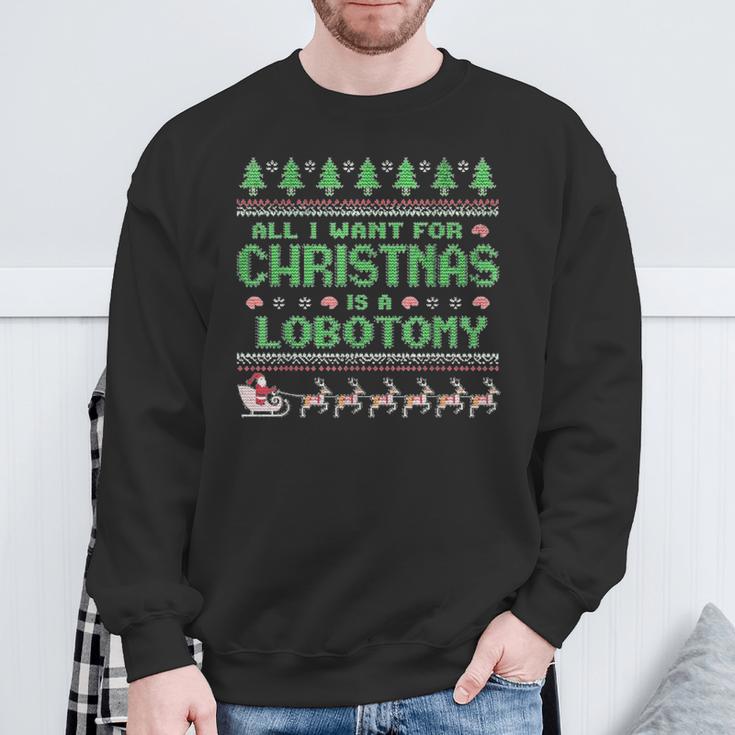 Everything I Wish For Christmas Is A Lobotomy Ugly Christmas Sweatshirt Geschenke für alte Männer