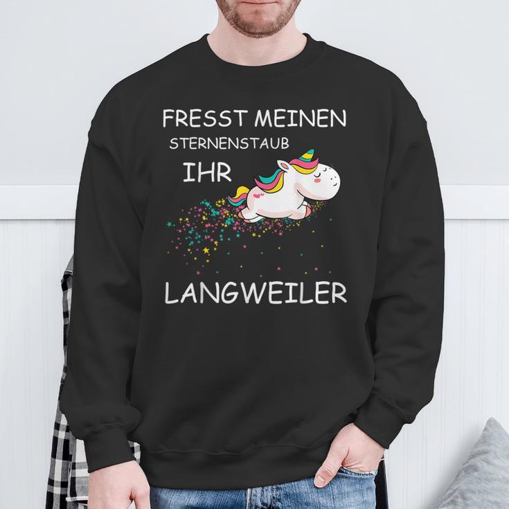 Fresst Meinen Sternenstaub Ihr Langweiler Unicorn Sweatshirt Geschenke für alte Männer