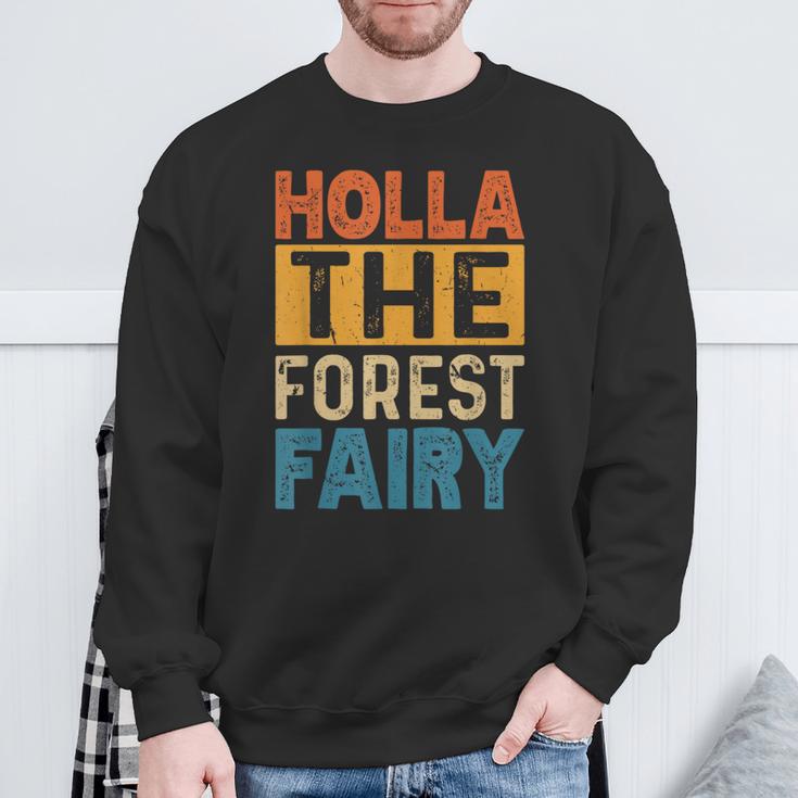 Holla The Forest Fairy Denglish Sweatshirt Geschenke für alte Männer