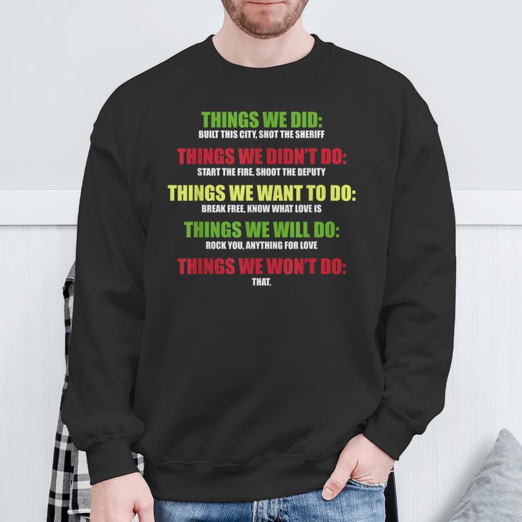 Music Things We Built In This City Shot The Sheriff Sweatshirt Geschenke für alte Männer