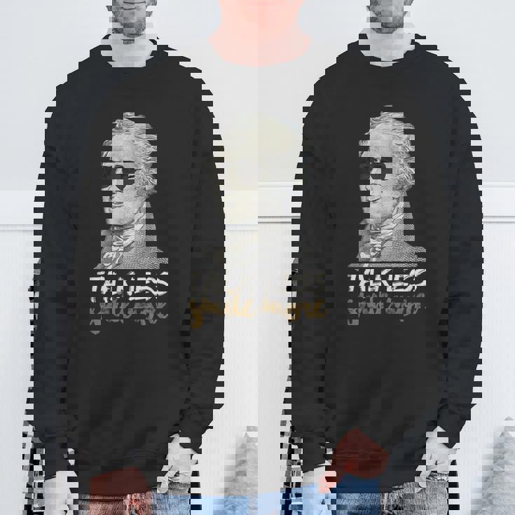 HamiltonShirt Talk Less Smile More Creative-01 Sweatshirt Gifts for Old Men