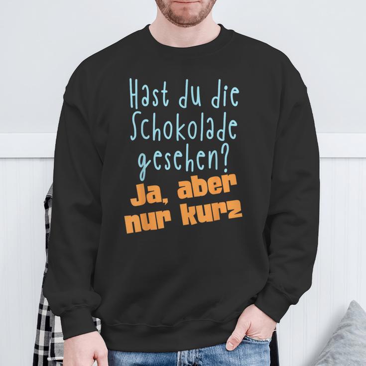 Hast Du Die Schokolade Gesehen Candy S Sweatshirt Geschenke für alte Männer