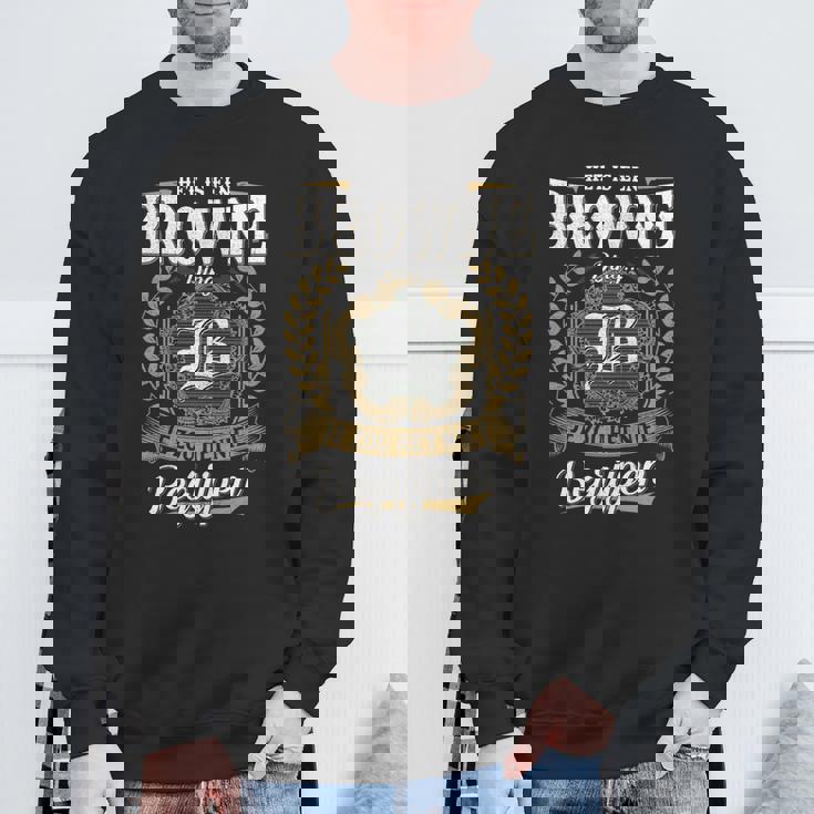 Het Is Een Browne Ding Je Zou Het Niet Begrijpen Browne Naam Sweatshirt Geschenke für alte Männer