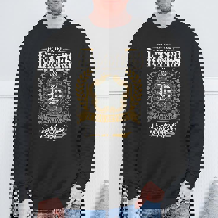 Het Is Een Hammers Ding Je Zou Het Niet Begrijpen Hammers Naam Sweatshirt Geschenke für alte Männer