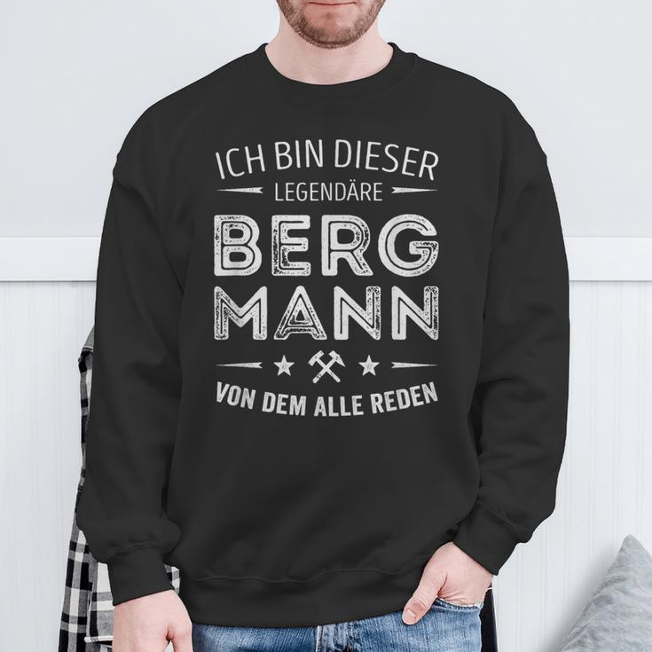 Ich Bin Dieser Legendary Bergmannon Dem Alle Reden S Sweatshirt Geschenke für alte Männer