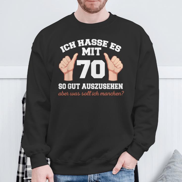 Ich Hasse Es Mit 70 So Gut Aushlen 70 Jahre 70Th Birthday Sweatshirt Geschenke für alte Männer