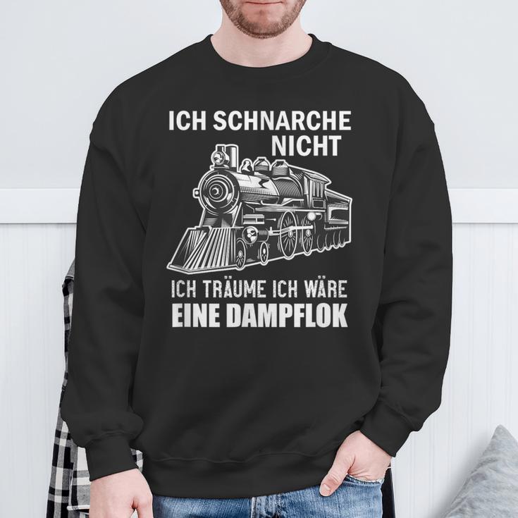 Ich Schnarche Nicht Ich Träume Ich Wäre Eine Dampf Lok Sweatshirt Geschenke für alte Männer