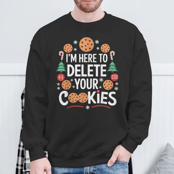 I'm Here To Delete Your Cookies Tech Baking Humour Sweatshirt Geschenke für alte Männer