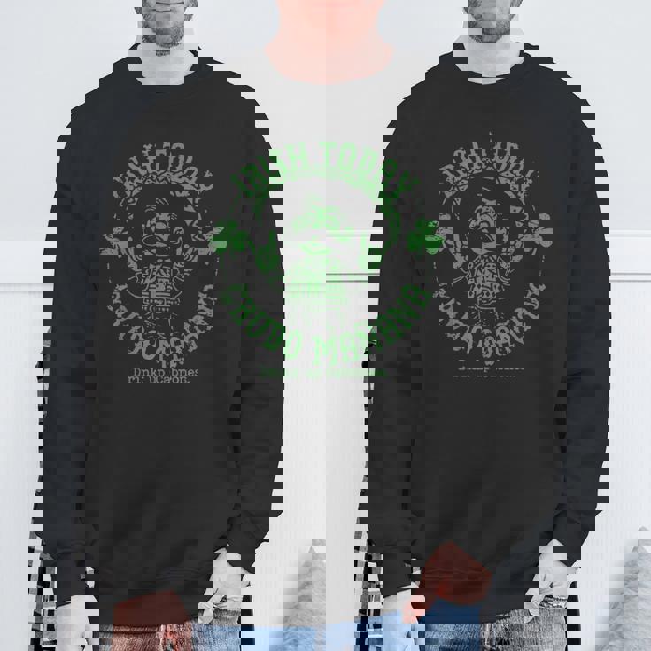 Irish Today Crudo Manana Drink Up Cabrones Sweatshirt Gifts for Old Men