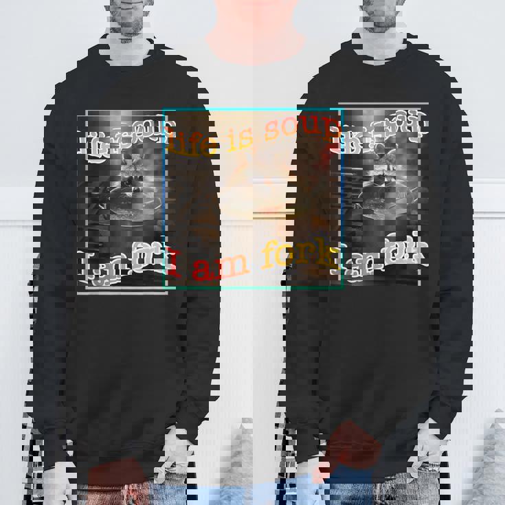 Ironic Raccoon Meme Sweatshirt | Life is Soup | Statement Wear Gifts for Old Men