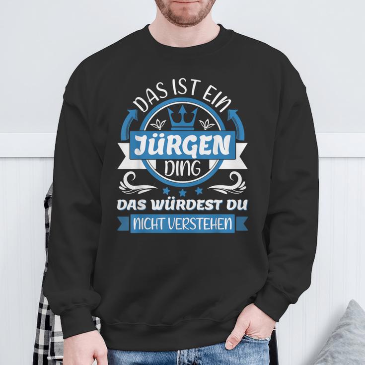 Jürgen Name First Name Day Das Ist Ein Jürgen Ding Sweatshirt Geschenke für alte Männer