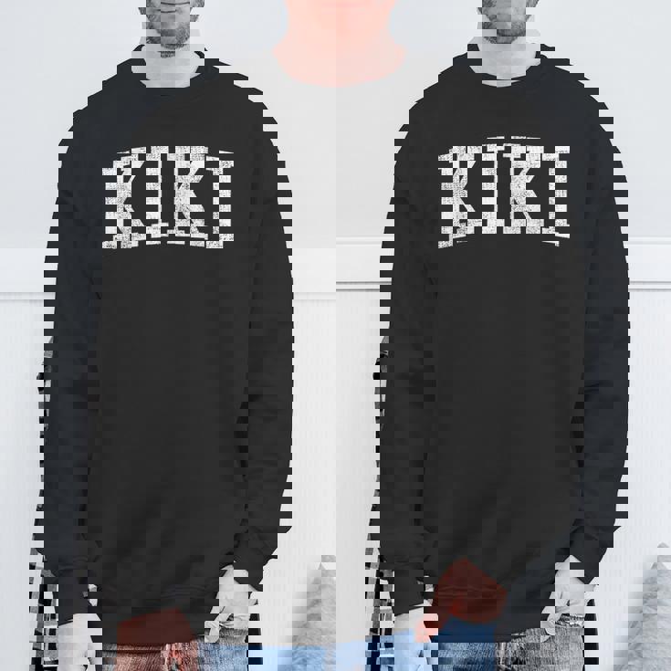 Kiki Classic Bold Font Kiki Birthday Sweatshirt Gifts for Old Men