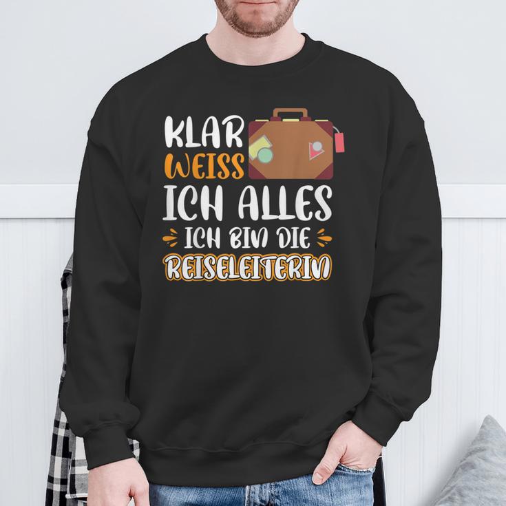 Klar Weiß Ich Alles Ich Bin Die Reiseleiterin S Sweatshirt Geschenke für alte Männer