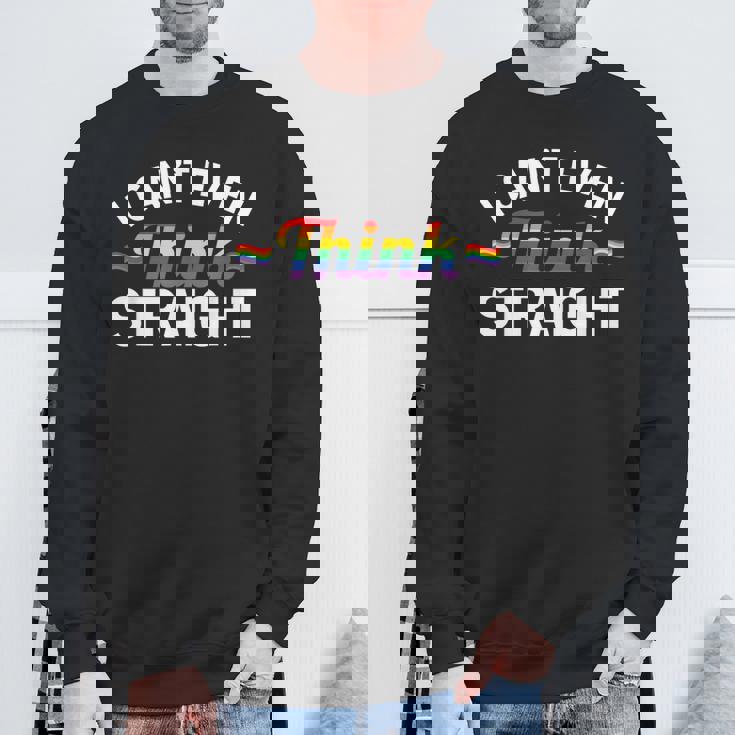 LGBTQ Queer Lesbian Gay Pride I Can't Even Think Straight Sweatshirt Gifts for Old Men