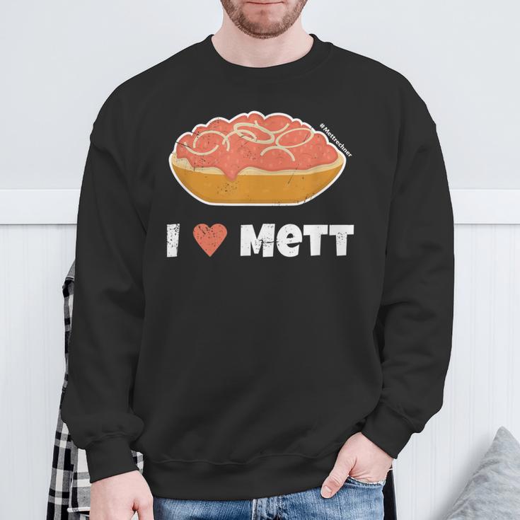 I Love Mett Original Mettrechner Item And More Sweatshirt Geschenke für alte Männer