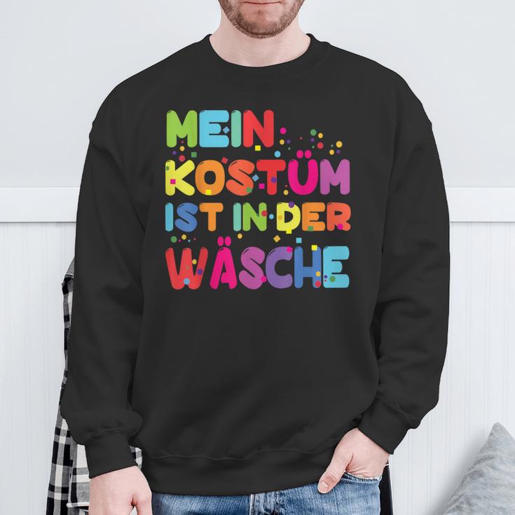 Mein Kostüm Ist In Der Wäsche For Carnival Fancy Dress Costume Sweatshirt Geschenke für alte Männer