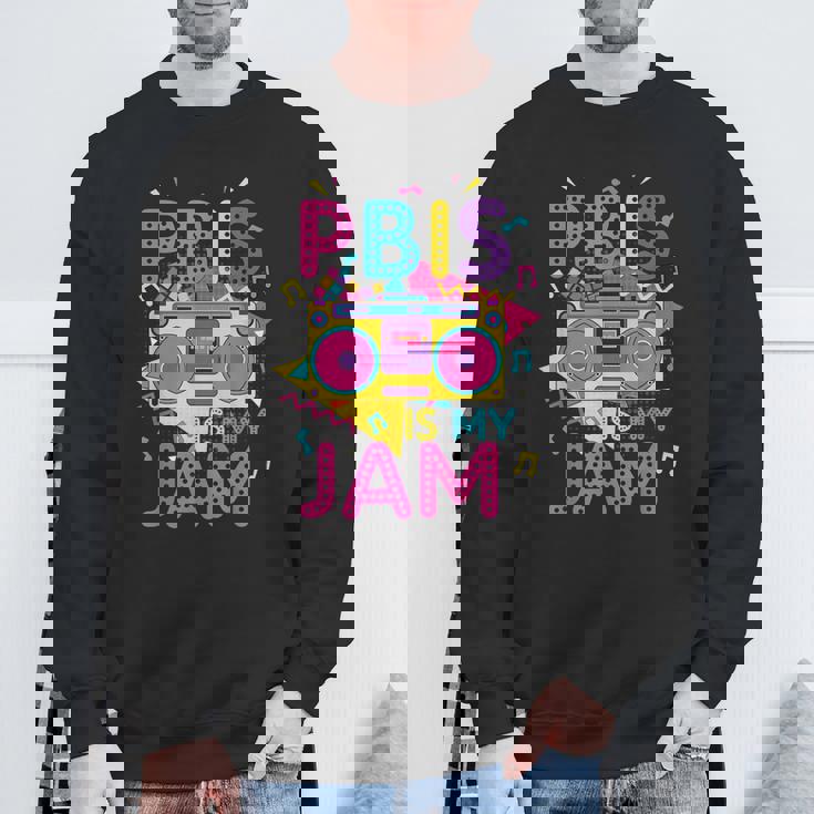 Pbis Is My Jam Positive Behavior Interventions Supports Sweatshirt Gifts for Old Men
