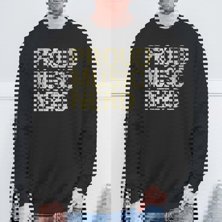Proud Music Nerd Music Lover Music Passion Melophile Sweatshirt Gifts for Old Men