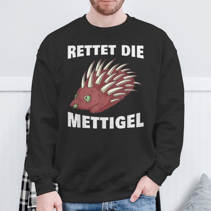 Rettet Die Mettigel Mettbrötchen Minced Meat Minced Meat Peter Mett Sweatshirt Geschenke für alte Männer