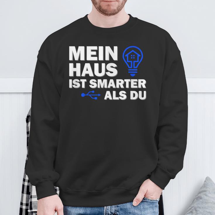 Smart Home Mein Haus Ist Smarter Als Du Sweatshirt Geschenke für alte Männer