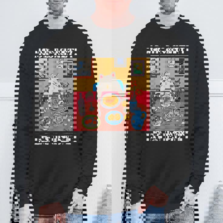 More Spaghetti Less Upsetti Cute Cat Quote Sweatshirt Gifts for Old Men