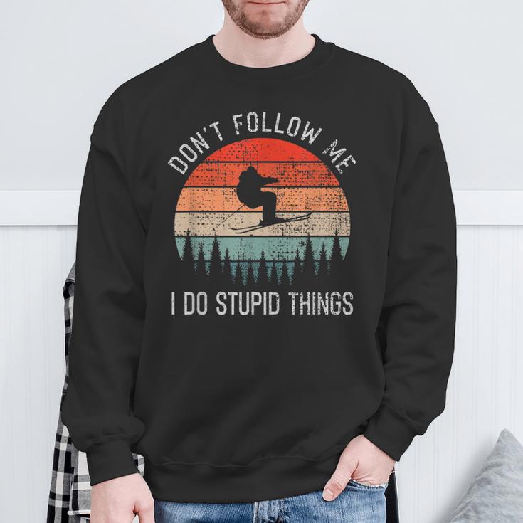 I Do Stupid Things Freestyle Skiing Skiers Ski Sweatshirt Geschenke für alte Männer