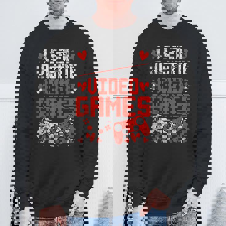 V Is For Video Games Valentines Day V Day Video Gamer Sweatshirt Gifts for Old Men