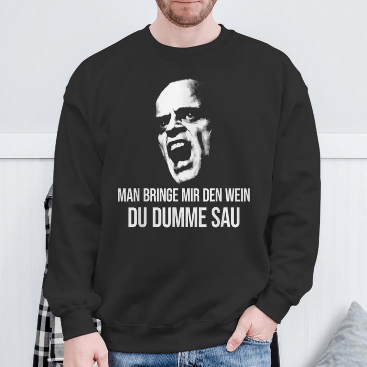 Vino Fun Man Bringe Mir Den Wein Du Dumme Sau X Choleriker Sweatshirt Geschenke für alte Männer