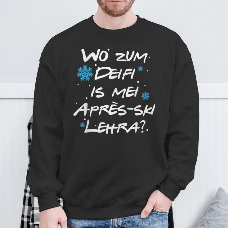 Wo Zum Deifi Is Mei Après-Ski Lehra Sweatshirt Geschenke für alte Männer