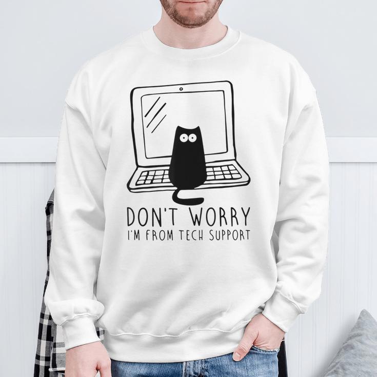 Don't Worry I'm From Support Tech Cat Lover Gray Sweatshirt Geschenke für alte Männer