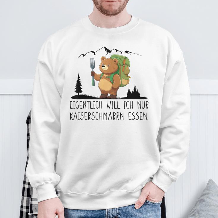 Eigentlich Will Ich Nur Kaiserenschmarrn Essen X Bär Berge Sweatshirt Geschenke für alte Männer