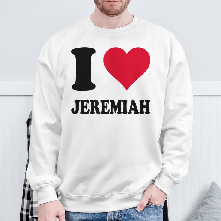 I Love Jeremiah Sweatshirt Geschenke für alte Männer