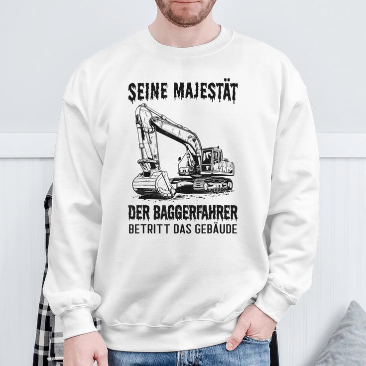 Seine Majestät Der Baggerfahrer Betritt Das Gebäude Gray Sweatshirt Geschenke für alte Männer