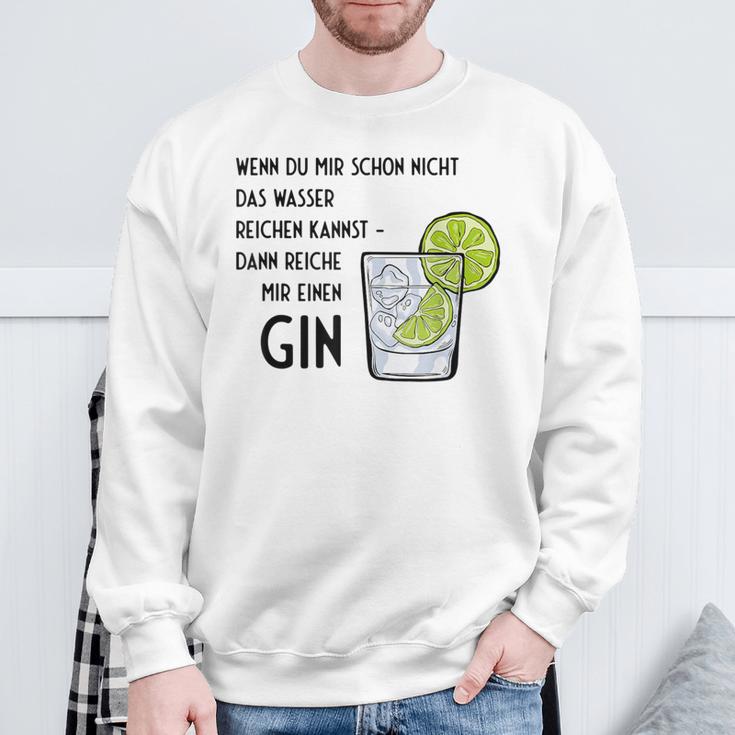 Wenn Du Mir Schon Nicht Das Wasser Reichkann If Du Mir Schon Nicht Das Wasser Reichreichreichkann Sweatshirt Geschenke für alte Männer